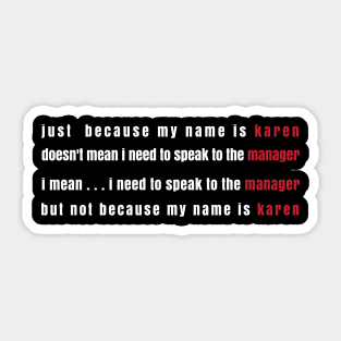 Karen meme Sticker
